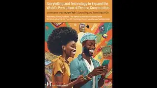 Michael Rain, 'Storytelling and Technology to Expand the World’s Perception of Diverse Communities'