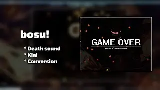 [osu!lazer] bosu! - Death sound, Kiai, Conversion improvements