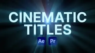 Cinematic Titles for Premiere Pro & After Effects