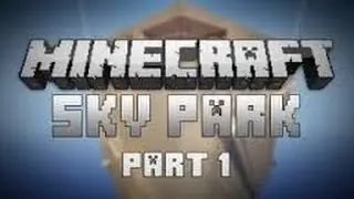 Minecraft Sky Park Parkour Ep. #1 