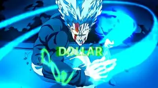 Garou edit - DOLLAR $ 《AMV》