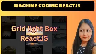 React JS Interview Questions ( Grid Lights - Uber ) - Frontend Machine Coding Round