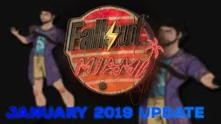Fallout: Miami - January 2019 Progress Update