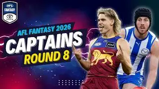 ROUND 8 CAPTAINS | AFL Fantasy 2026