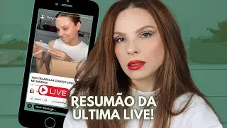 RESUMÃO DA ÚLTIMA LIVE PRA QUEM PERDEU! Presente que ganhei das inscritas, novas makes e fofoca 🤭!