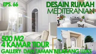 (EPS.66) Desain rumah mediterania | Bp Donny, Kalimantan Barat | Mediteranian house design