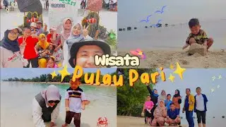 Liburan ke Pulau Pari | Eksplore Pantai Pasir Perawan, Bintang & Rengge || Liana Family Channel