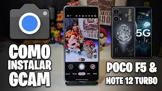 Como INSTALAR GCAMs no POCO F5 & REDMI NOTE 12 TURBO! | As MELHORES GCAMs para POCO F5!