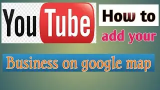 How to add your business on Google in hindi | अपने business को गूगल पे add करना सीखे |