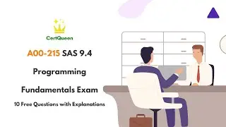A00-215 SAS 9.4 Programming Fundamentals Exam Overview | 10 Free Questions with Explanations