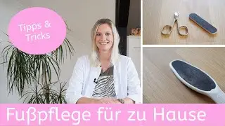 [4K] Fußpflege selbst anwenden: Tipps und Tricks für eine Wellnessbehandlung
