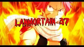 Интро {LanmortaiN 37}