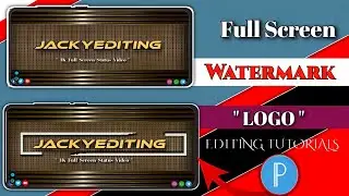 New Trending Full Screen Logo Create Pixellab | make full screen watermark | 4k status ka logo banaa