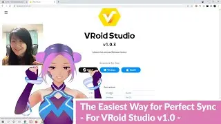 *For Stable Version VRoid Studio* - The Easiest Way for Perfect Sync with your VRoid Avatar for v1.0