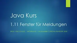 Java Kurs  1.11 Meldungen