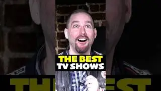 The Best TV Shows
