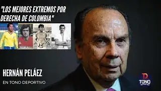 El Doctor Peláez y su Once Histórico de la selección Colombia, Extremos por derecha. 