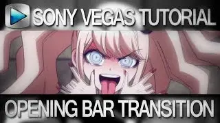 [Sony Vegas] Opening Bar Transition [Tutorial]