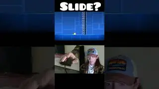 Geometry Dash: Slides are interesting ...
