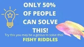 Only 1 in 5 people can solve this fish riddles/fish riddles #riddles
