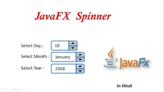 JavaFX Tutorial | Spinner in javafx