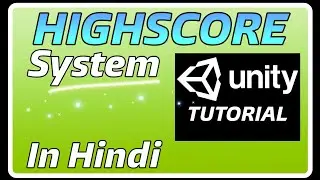 Creating a Highscore System in Unity game development Tutorial
