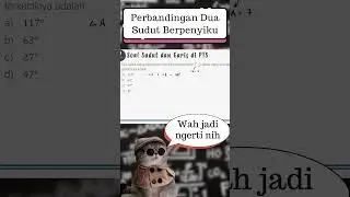 Perbandingan Dua Sudut saling Berpenyiku dan Berpelurus - Garis dan Sudut
