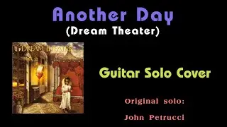 Another Day (Dream Theater) Guitar Solo Cover