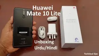 Huawei Mate 10 Lite Unboxing and Full Review Urdu/Hindi