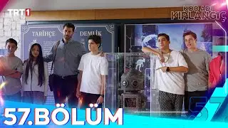 Kod Adı Kırlangıç 57. Bölüm 