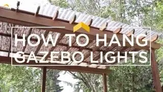 How to Hang Gazebo Lights