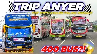 TRIP PALING SERU ‼️AKA WISATA BLACK MARLIN KONVOI BARENG RATUSAN BUS TRIP ANYER + BASURI MERDU😍