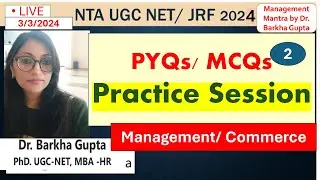 2 PYQs/ MCQs Practice Session/ Management/ Commerce/ NTA UGC NET 2024/ PSU/ by Dr. Barkha Gupta