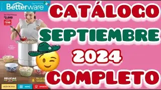 CATÁLOGO SEPTIEMBRE 2024 COMPLETO Betterware,