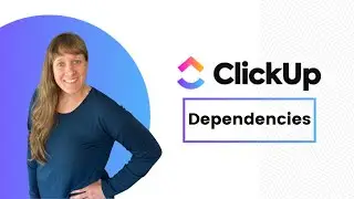 ClickUp Dependencies