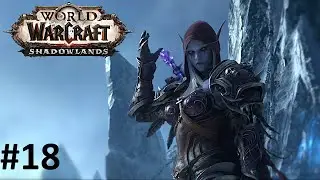 Выбор ковенанта - WOW: Shadowlands (прохождение 2020) #18