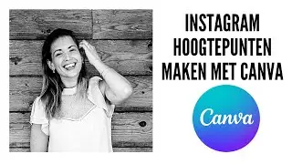 Instagram Covers Hoogtepunten maken met Canva