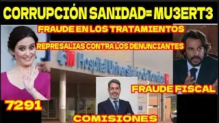 AYUSO'S BOYFRIEND, 7291, TAX FRAUD AND NEW PRIVATE HOSPITAL SCANDAL.