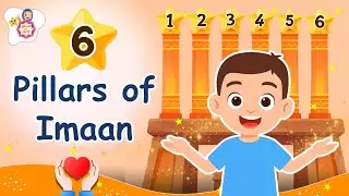 Pillars of Faith (Iman) in Islam - Learn Islamic Parenting Tips | Islamic Cartoon for Kids