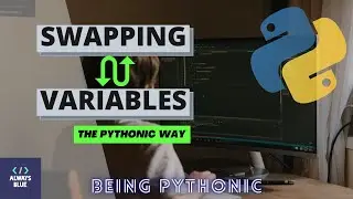 Python: How to Swap Variables in a Pythonic Way
