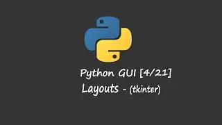 Python GUI - Layouts Part[4/21]