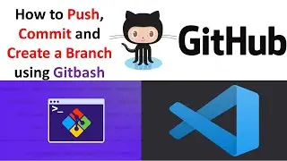 How to Push,Commit and Create a Branch using Gitbash||Getting started with Git||Github 