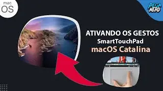 Ativando os gestos do TouchPad SmartTouchPad - HACKINTOSH - macOS Catalina 💻