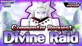 Divine Raid Solo Guide Commenter Request | All Star Tower Defense