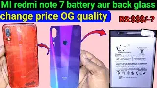 MI redmi note 7 battery problem | MI redmi note 7 battery change price | redmi 7 back glass change