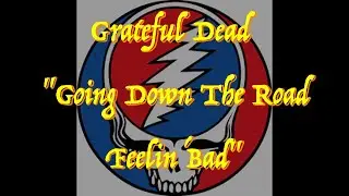 Grateful Dead - “Going Down The Road Feelin' Bad” - Guitar Tab ♬