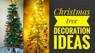 How to decorate Christmas tree | Christmas tree decorations at home |Christmas tree ideas 2020