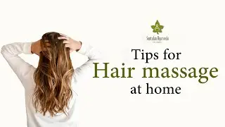 Tips for Hair Massage at Home