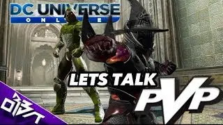 DCUO | LETS TALK PVP