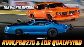 Lights Out 17 - Thursday Qualifying - RVW, Pro 275 & LDR!